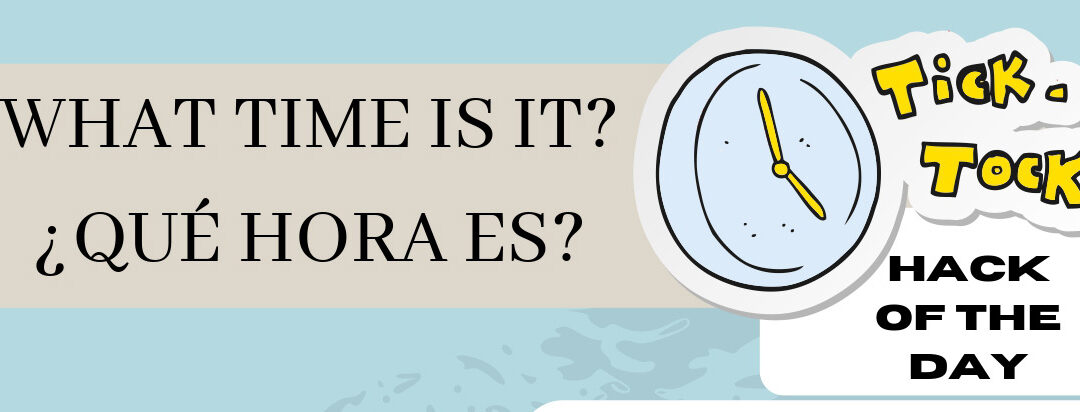 Truco del día: What time is it?